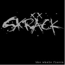 SKRACK - the whole fiasco CD